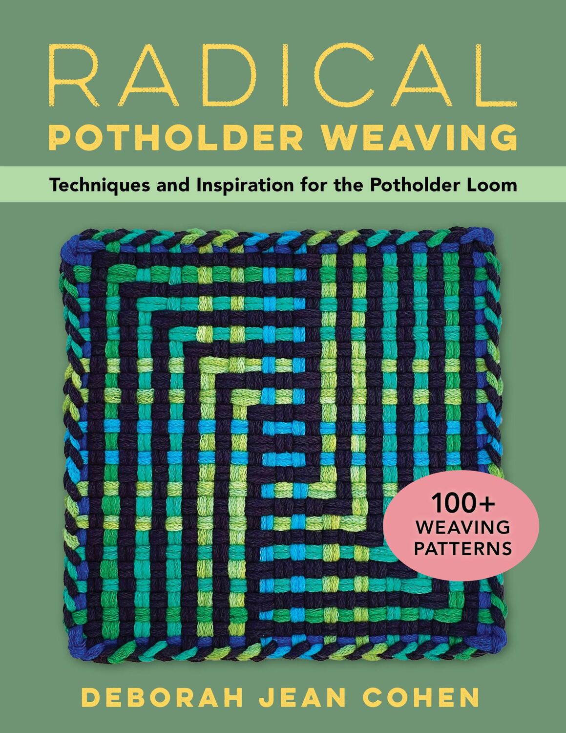 Cover: 9780811772747 | Radical Potholder Weaving | Deborah Jean Cohen | Taschenbuch | 2024