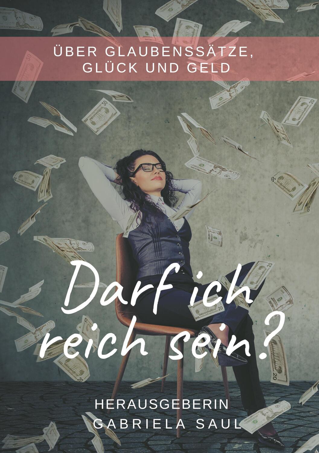 Cover: 9783347407978 | Darf ich reich sein? | Über Glaubenssätze, Glück und Geld | Buch