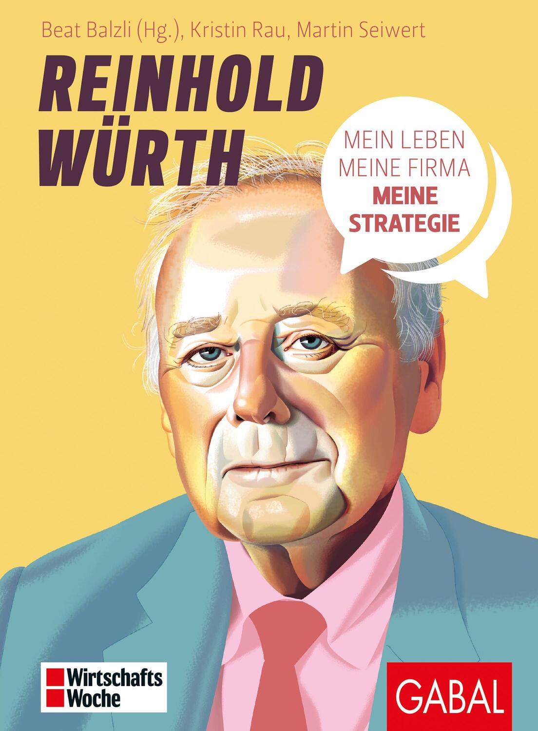Cover: 9783869369945 | Reinhold Würth | Mein Leben, meine Firma, meine Strategie | Buch