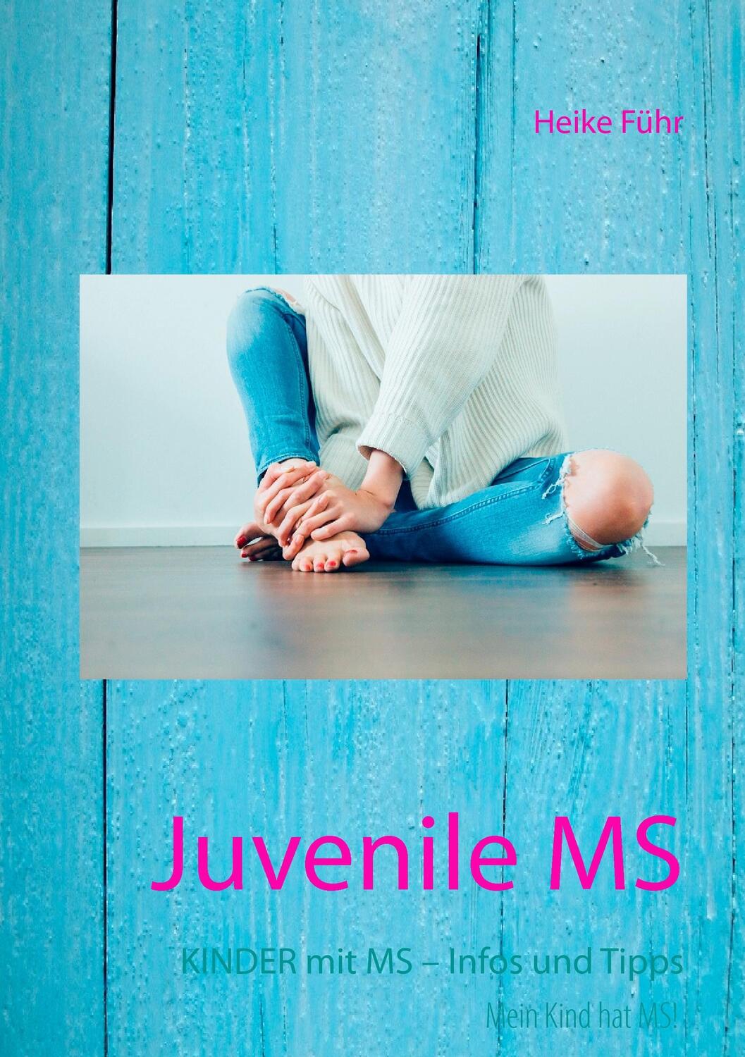 Cover: 9783739228792 | Juvenile MS | Kinder mit MS - Infos und Tipps | Heike Führ | Buch