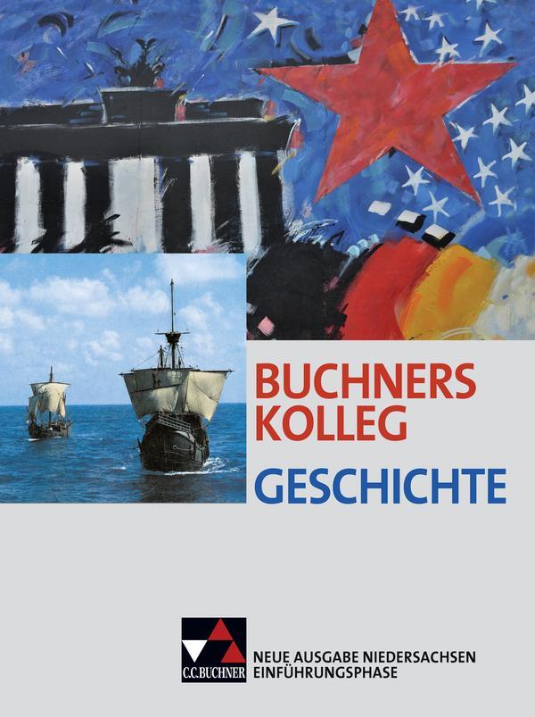 Cover: 9783661320335 | Buchners Kolleg Geschichte NI Einführungsphase | Boris Barth (u. a.)
