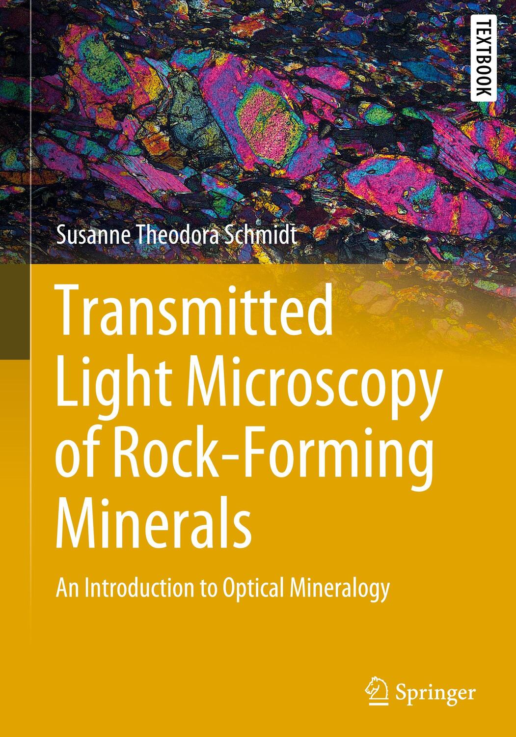 Cover: 9783031196119 | Transmitted Light Microscopy of Rock-Forming Minerals | Schmidt | Buch