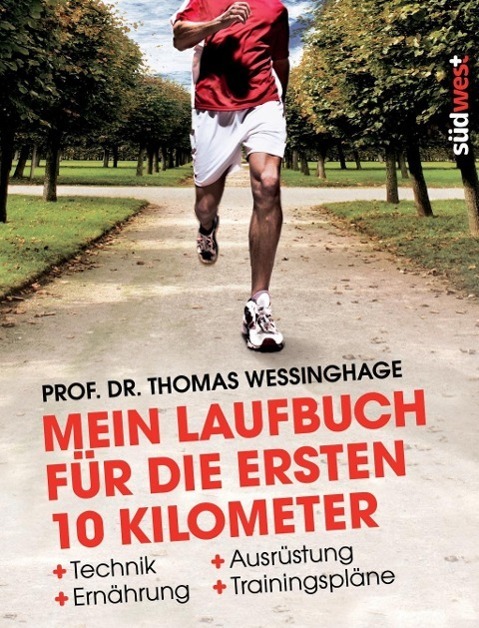 Cover: 9783517088471 | Mein Laufbuch für die ersten 10 Kilometer | Thomas Wessinghage | Buch