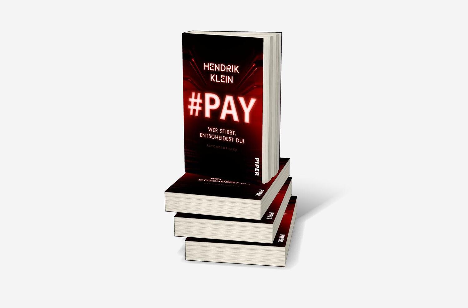 Bild: 9783492507103 | #PAY. Wer stirbt, entscheidest du! | Hendrik Klein | Taschenbuch