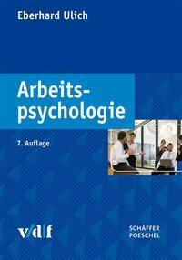 Cover: 9783728133700 | Ulich, E: Arbeitspsychologie | Vdf Hochschulverlag AG
