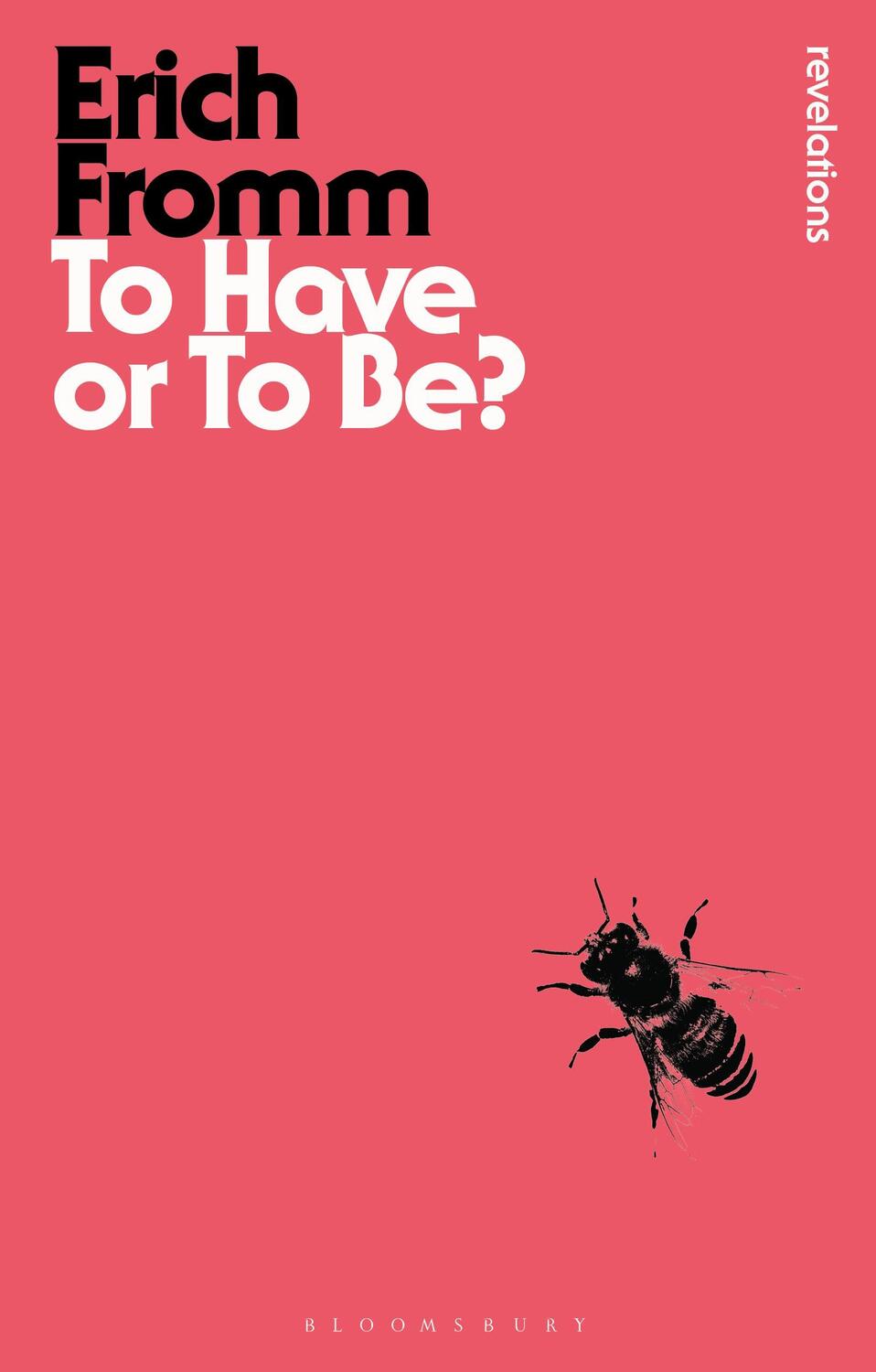 Cover: 9781780936802 | To Have or to Be? | Erich Fromm | Taschenbuch | Bloomsbury Revelations