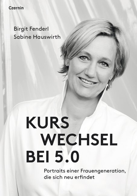 Cover: 9783707607093 | Kurswechsel bei 5.0 | Birgit Fenderl (u. a.) | Buch | 192 S. | Deutsch