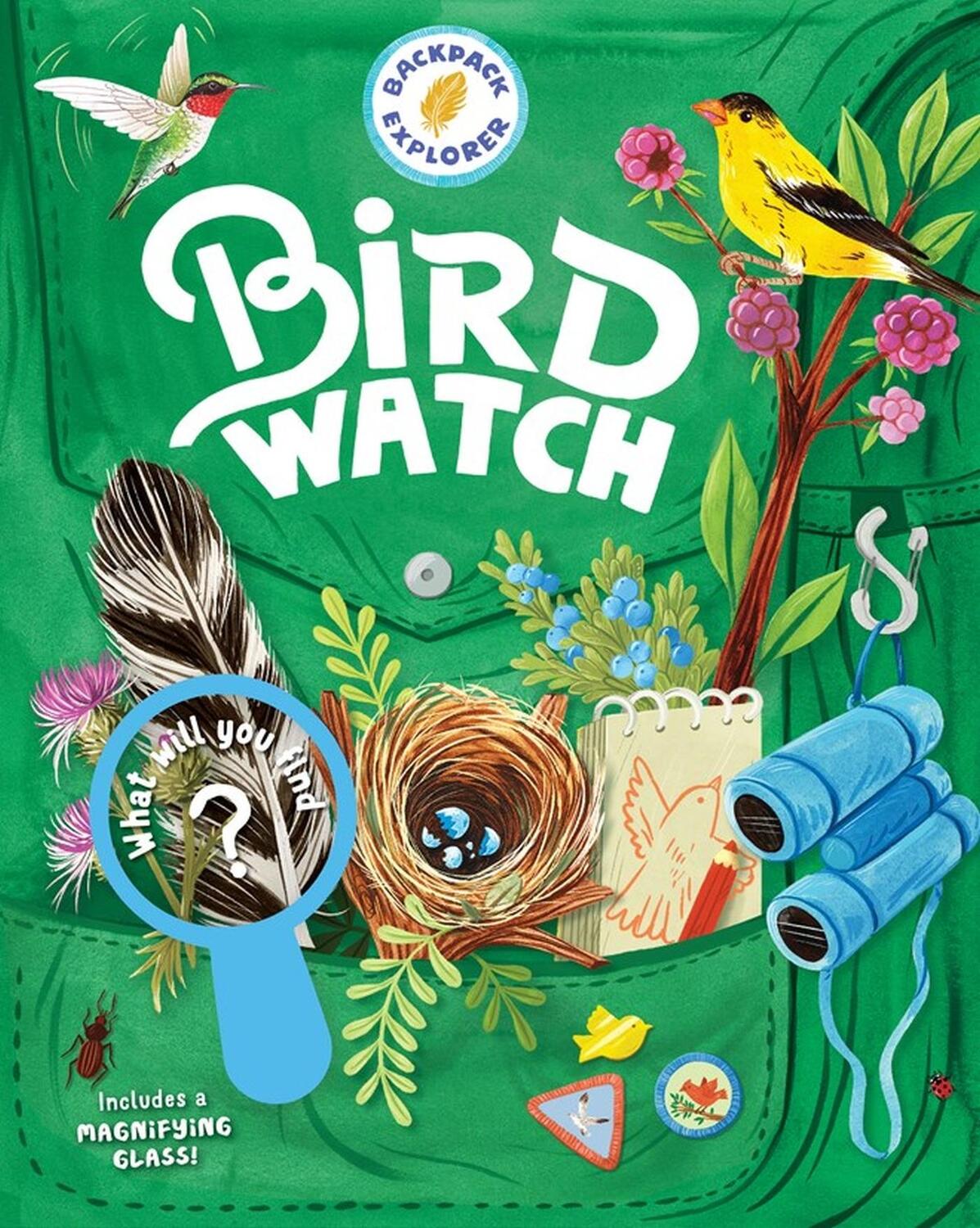 Cover: 9781635862515 | Backpack Explorer: Bird Watch | What Will You Find? | Publishing