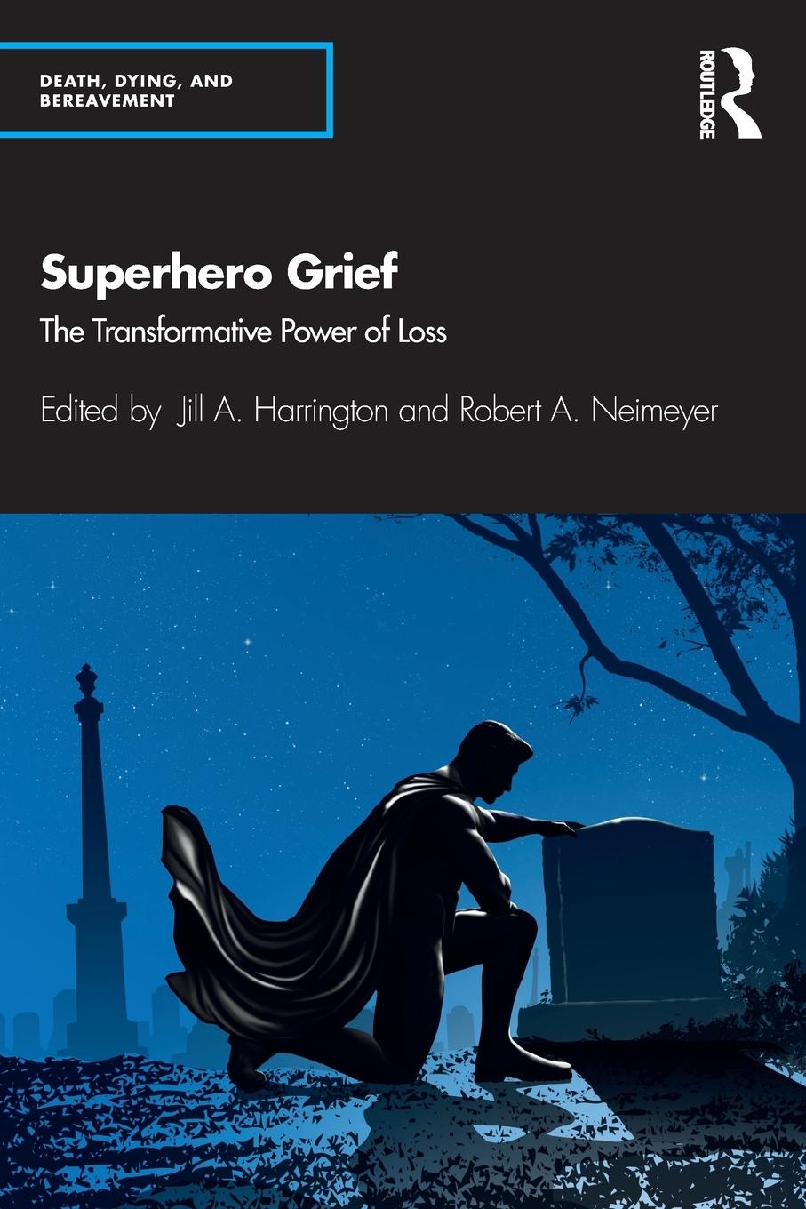 Cover: 9780367145590 | Superhero Grief | The Transformative Power of Loss | Neimeyer | Buch