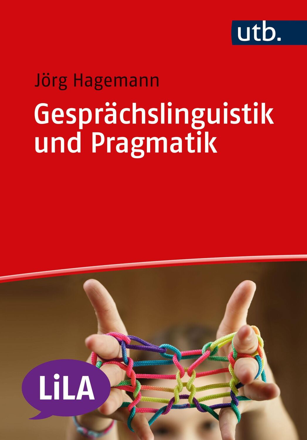 Cover: 9783825263096 | Gesprächslinguistik und Pragmatik | Jörg Hagemann (u. a.) | Buch