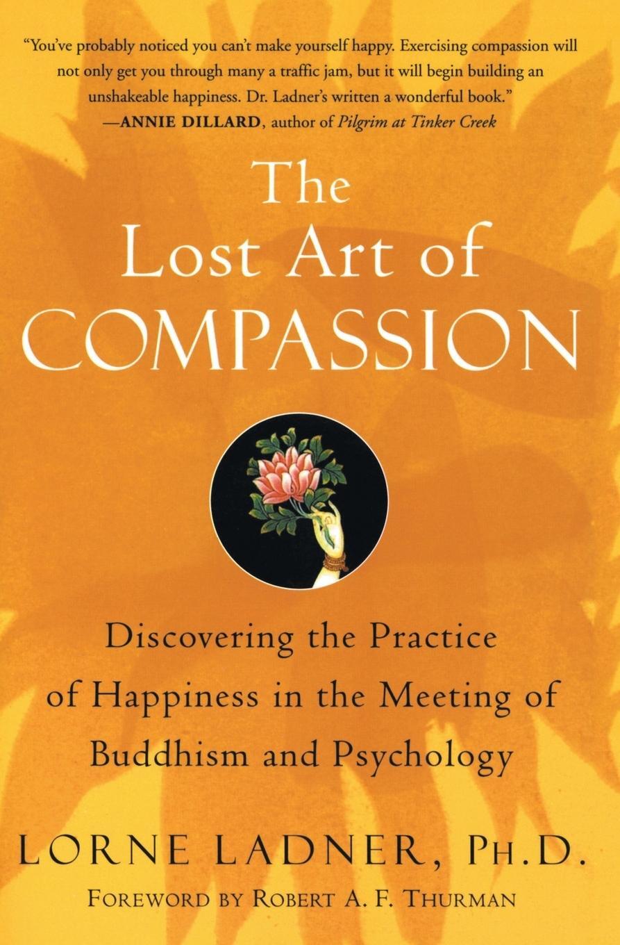 Cover: 9780060750527 | Lost Art of Compassion, The | Lorne Ladner | Taschenbuch | Paperback