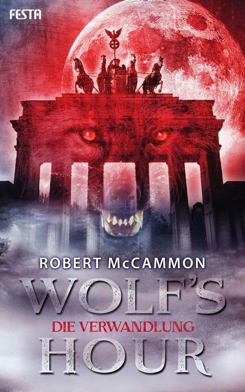 Cover: 9783865524188 | Wolf's Hour - Die Verwandlung | Wolf's Hour 1, Horror &amp; Thriller 1