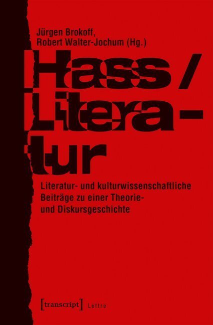 Cover: 9783837646450 | Hass/Literatur | Jürgen Brokoff (u. a.) | Taschenbuch | 2019