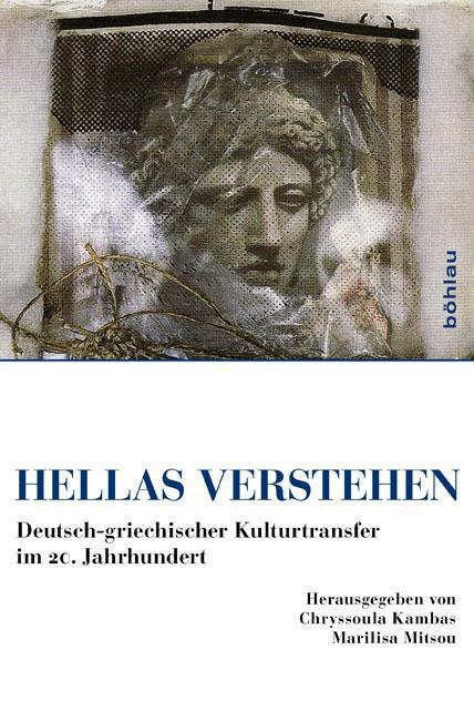 Cover: 9783412204501 | Hellas verstehen | Buch | 380 S. | Deutsch | 2010 | EAN 9783412204501