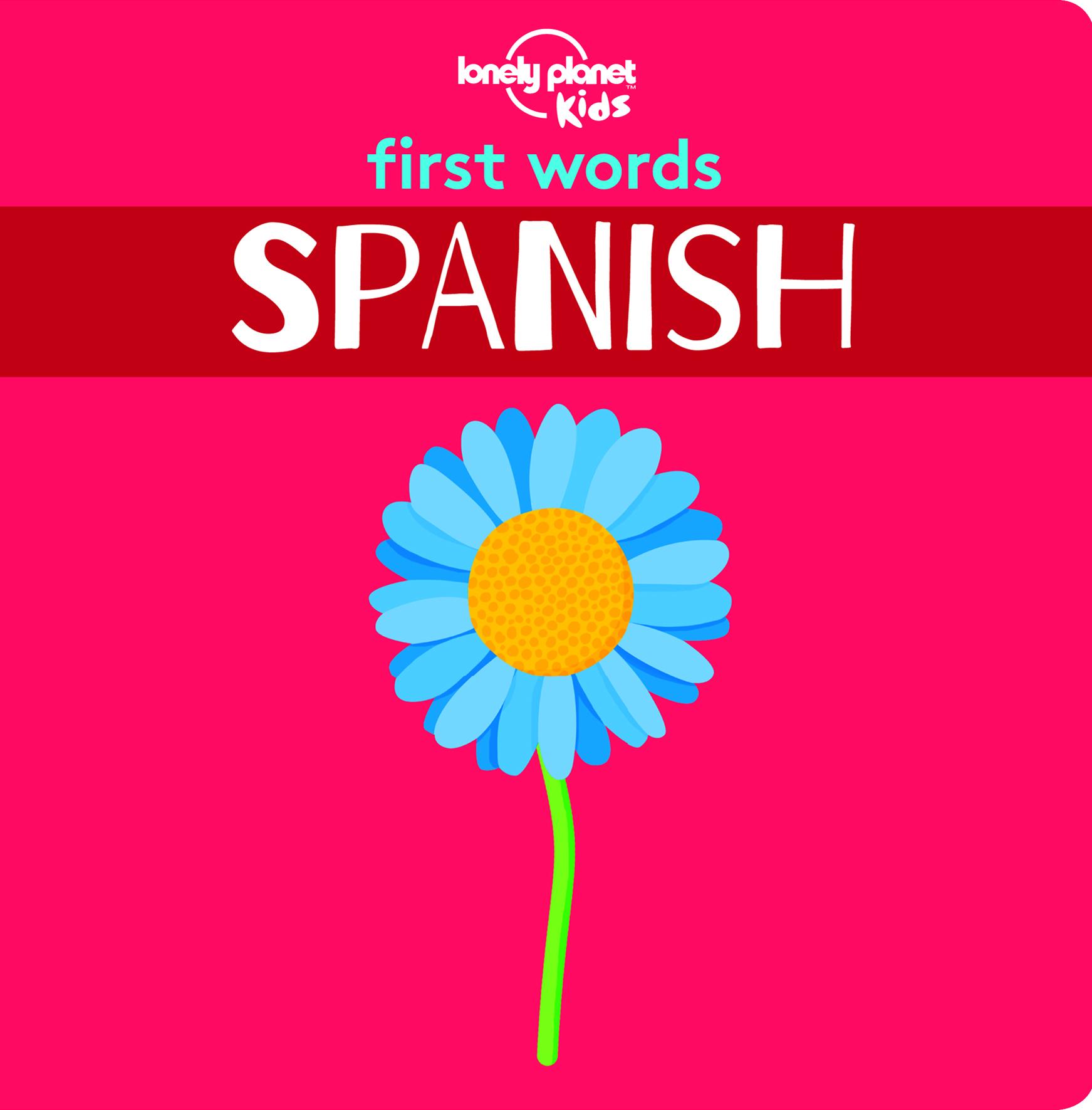 Cover: 9781788682473 | Lonely Planet Kids First Words - Spanish | Lonely Planet Kids | Buch