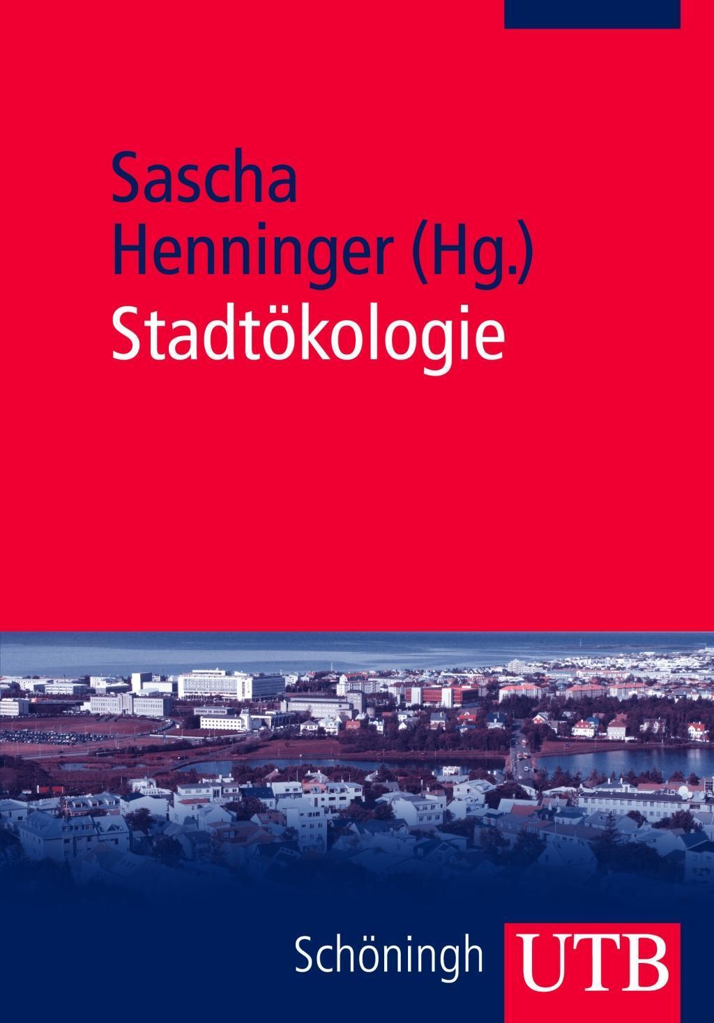 Cover: 9783825235598 | Stadtökologie | Bausteine des Ökosystems Stadt | Taschenbuch | 252 S.