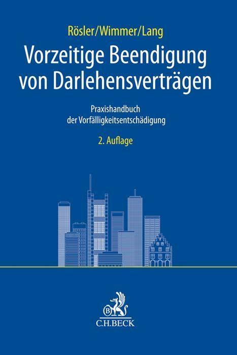 Cover: 9783406756801 | Vorzeitige Beendigung von Darlehensverträgen | Rösler (u. a.) | Buch