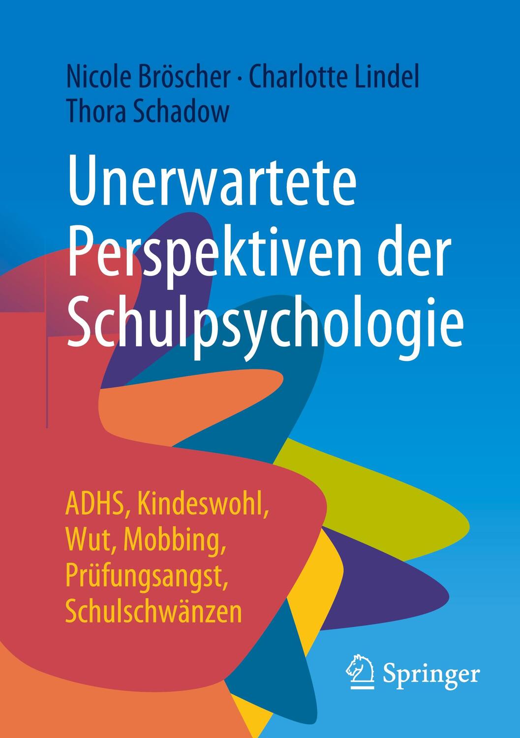 Cover: 9783658365110 | Unerwartete Perspektiven der Schulpsychologie | Bröscher (u. a.)