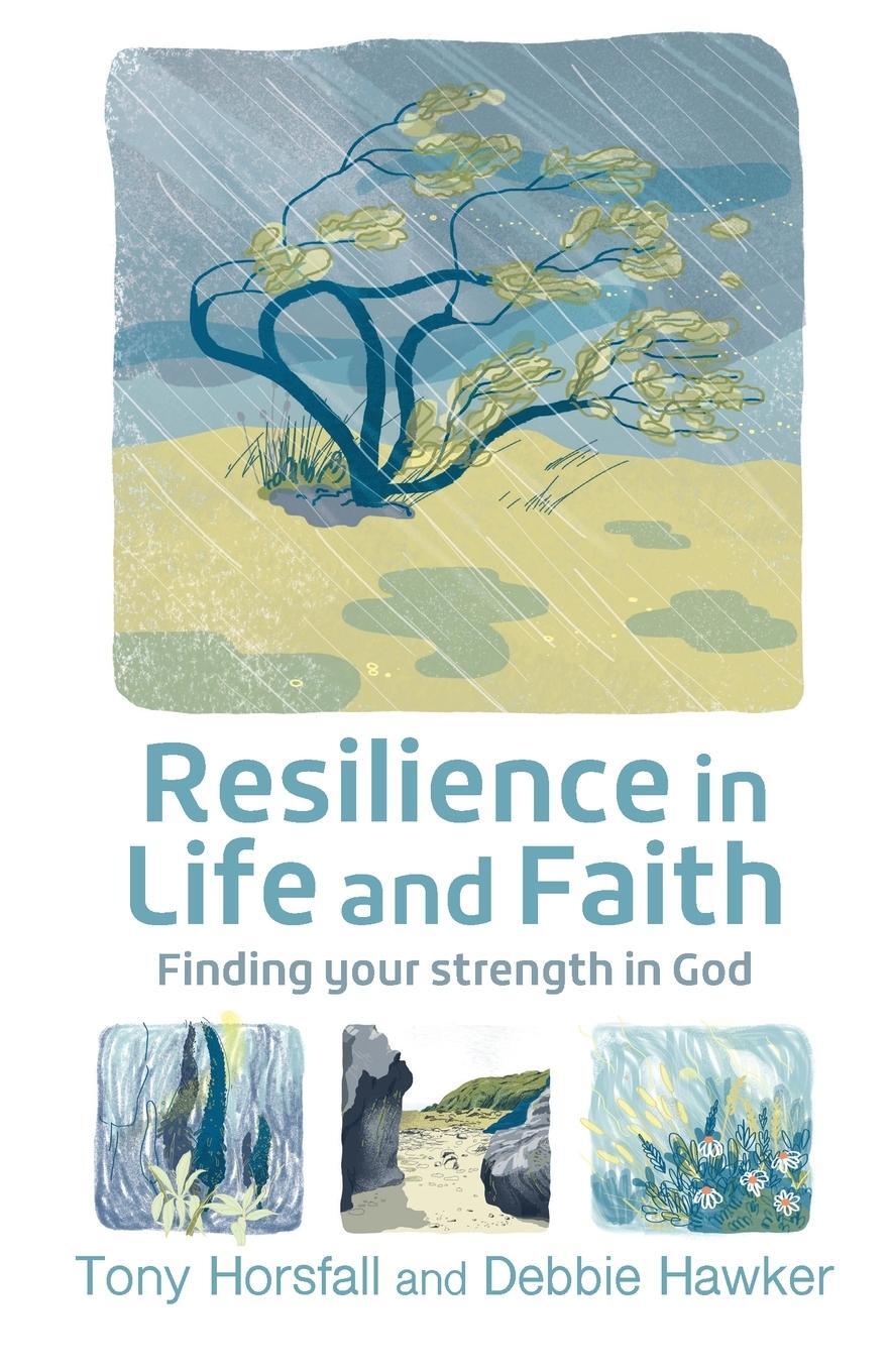 Cover: 9780857467348 | Resilience in Life and Faith | Finding your strength in God | Horsfall