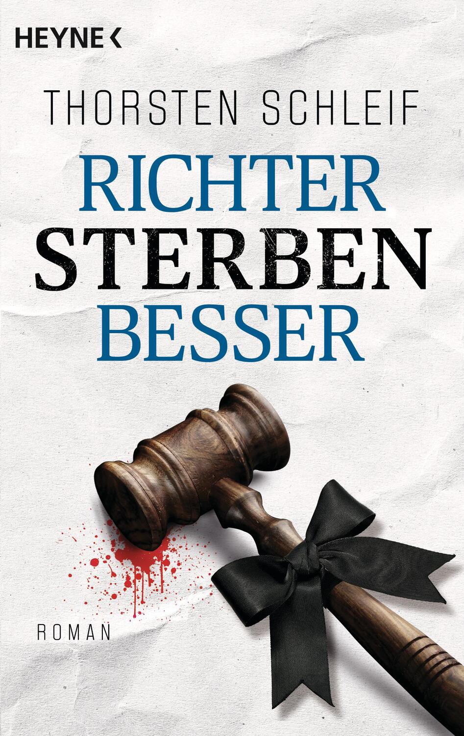 Cover: 9783453429451 | Richter sterben besser | Roman | Thorsten Schleif | Taschenbuch | 2024