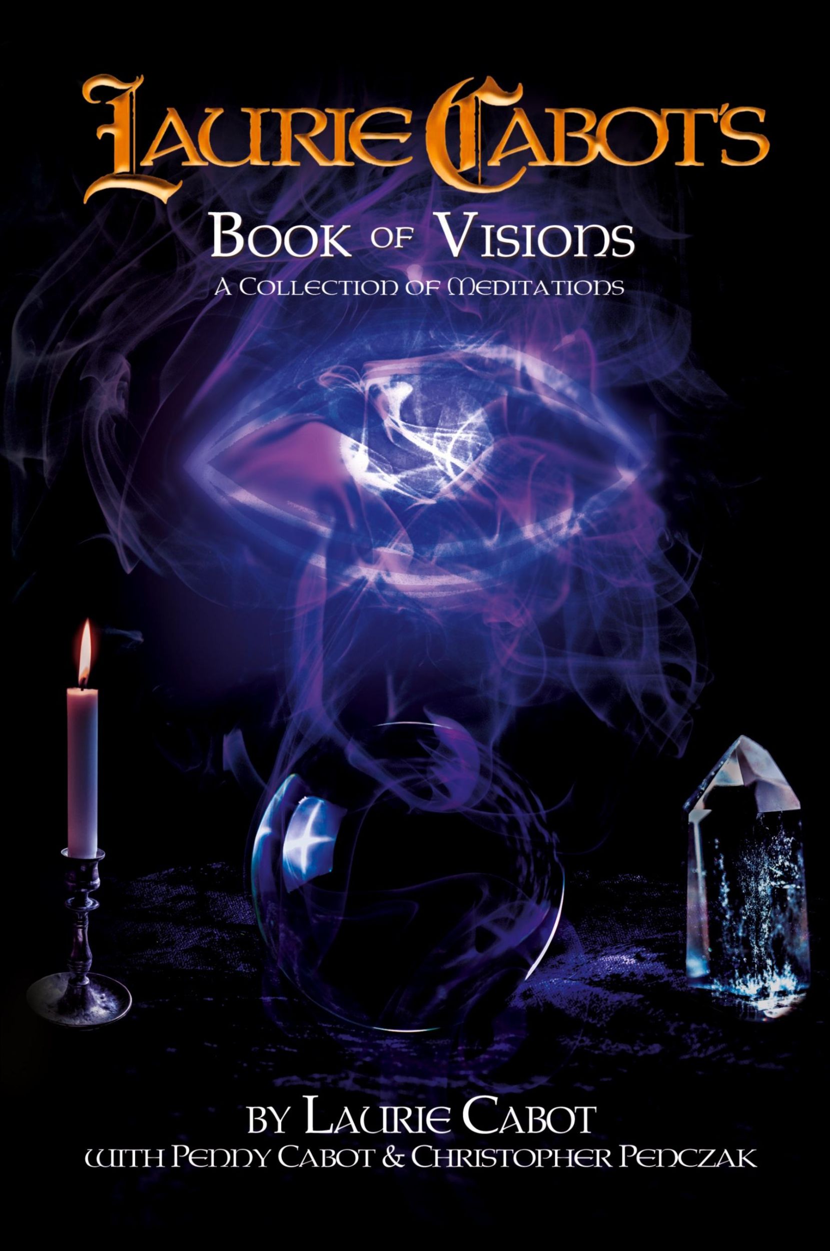 Cover: 9781940755113 | Laurie Cabot's Book of Visions | A Collection of Meditations | Buch