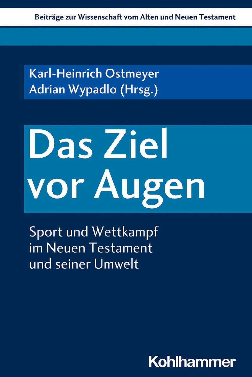 Cover: 9783170389366 | Das Ziel vor Augen | Karl-Heinrich Ostmeyer (u. a.) | Taschenbuch