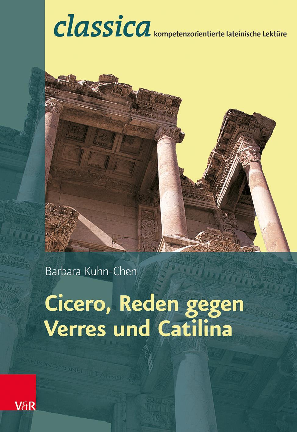 Cover: 9783525710999 | Cicero, Reden gegen Verres und Catilina | Barbara Kuhn-Chen (u. a.)