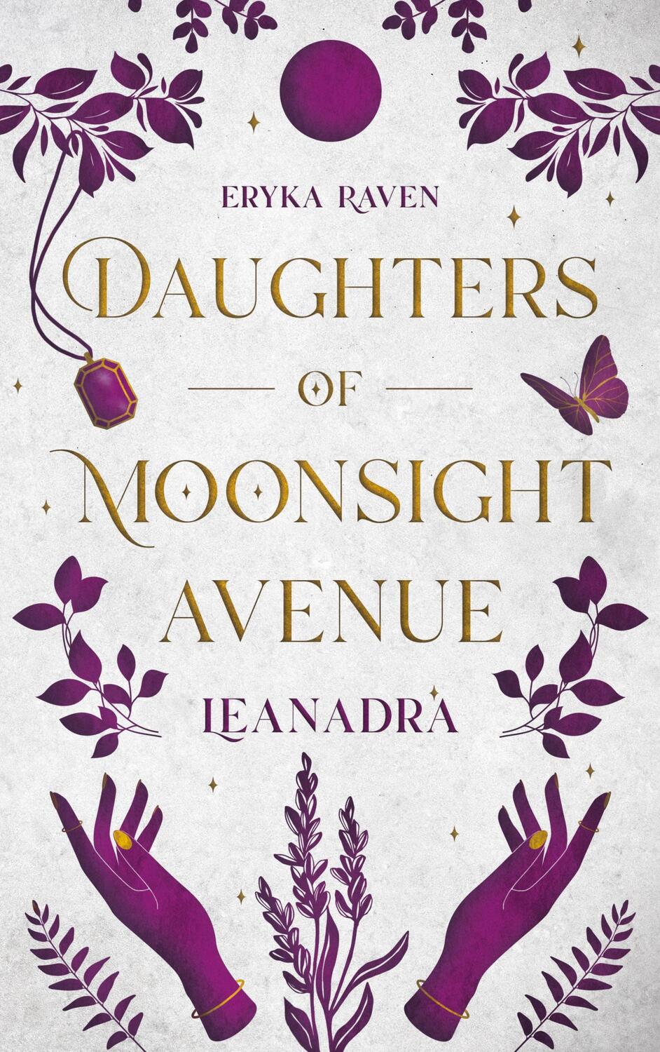 Cover: 9783758387661 | Daughters of Moonsight Avenue - Leanadra | Eryka Raven | Taschenbuch
