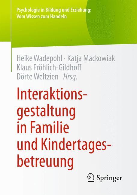 Cover: 9783658102753 | Interaktionsgestaltung in Familie und Kindertagesbetreuung | Buch