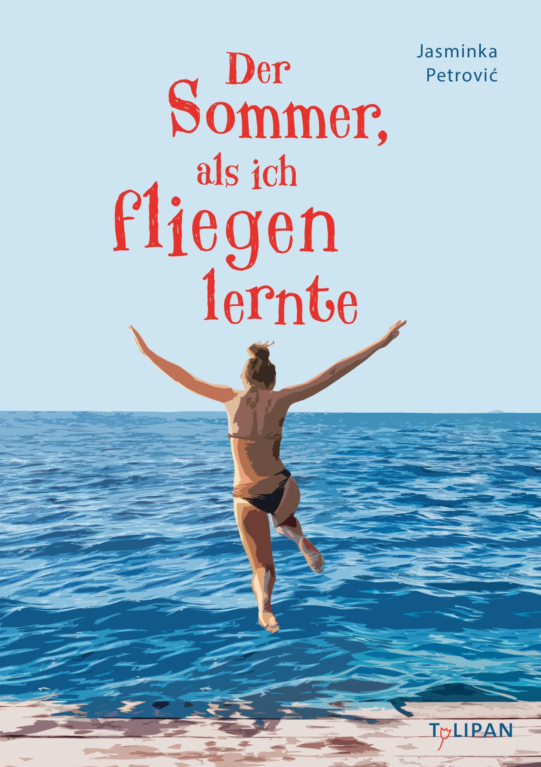 Cover: 9783864295614 | Der Sommer, als ich fliegen lernte | Jasminka Petrovic | Buch | 192 S.