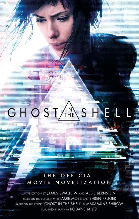 Cover: 9781785657528 | Ghost in the Shell: The Official Movie Novelization | James Swallow