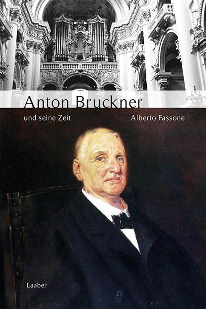 Cover: 9783890078069 | Anton Bruckner und seine Zeit | Alberto Fassone | Buch | Deutsch