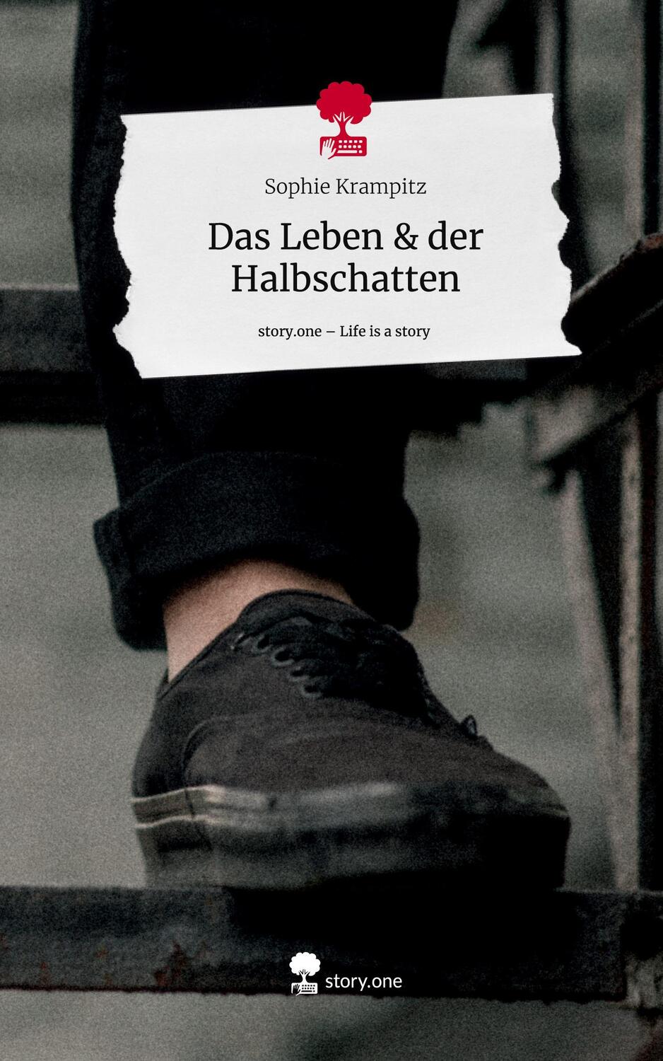 Cover: 9783711529992 | Das Leben &amp; der Halbschatten. Life is a Story - story.one | Krampitz