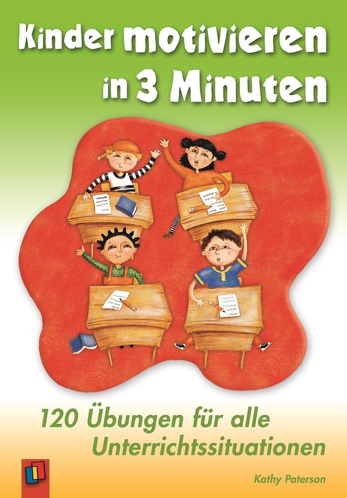 Cover: 9783834604187 | Kinder motivieren in 3 Minuten | Kathy Paterson | Taschenbuch | 2008