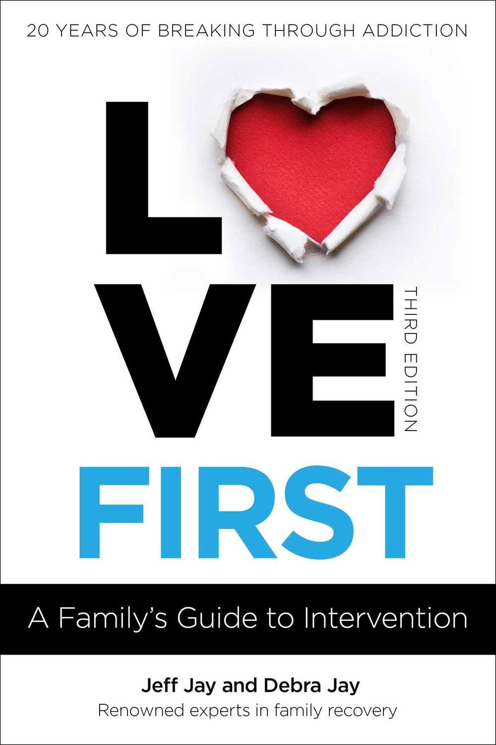 Cover: 9781616499099 | Love First | A Family's Guide to Intervention | Jeff Jay (u. a.)