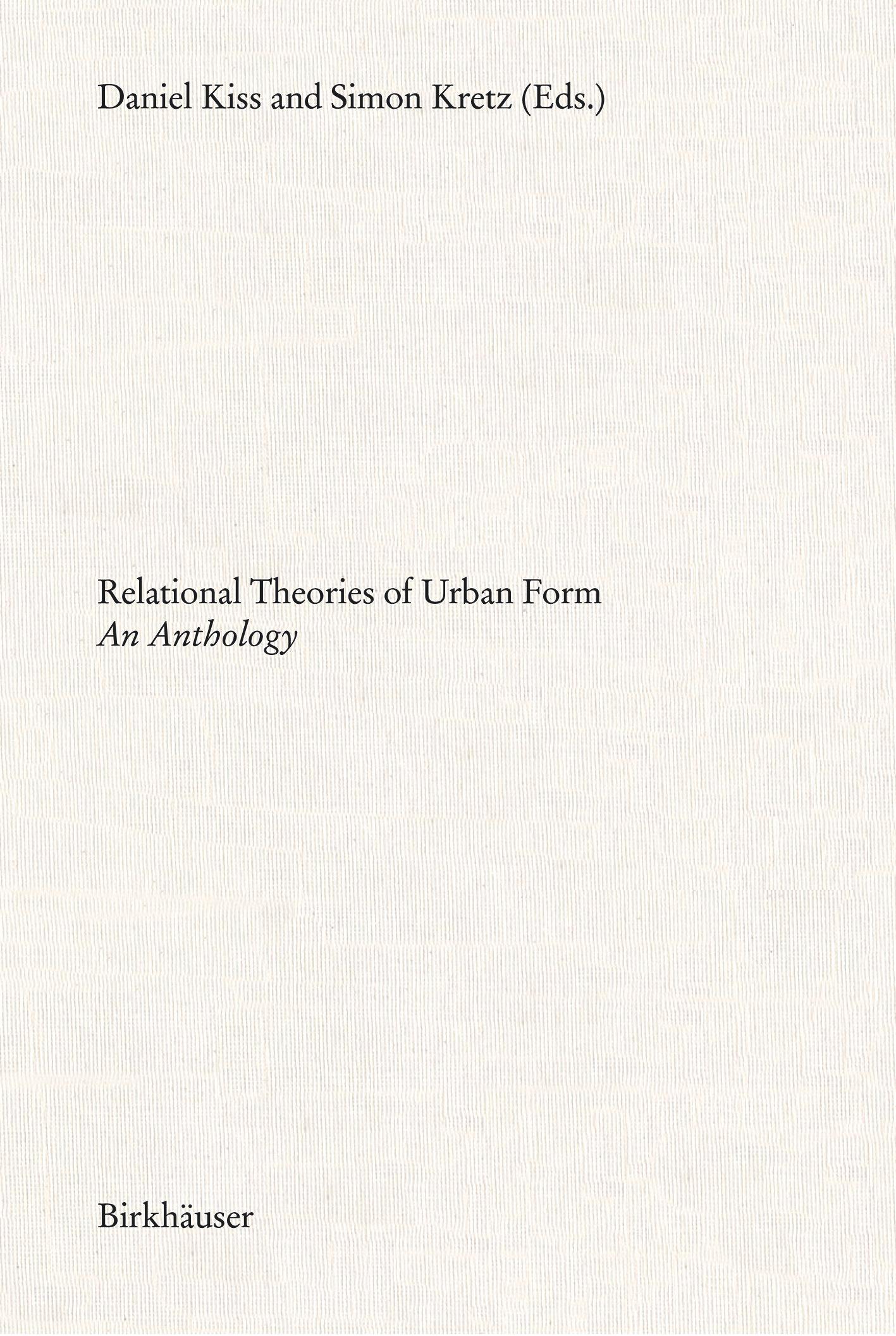 Cover: 9783035620764 | Relational Theories of Urban Form | An Anthology | Daniel Kiss | Buch