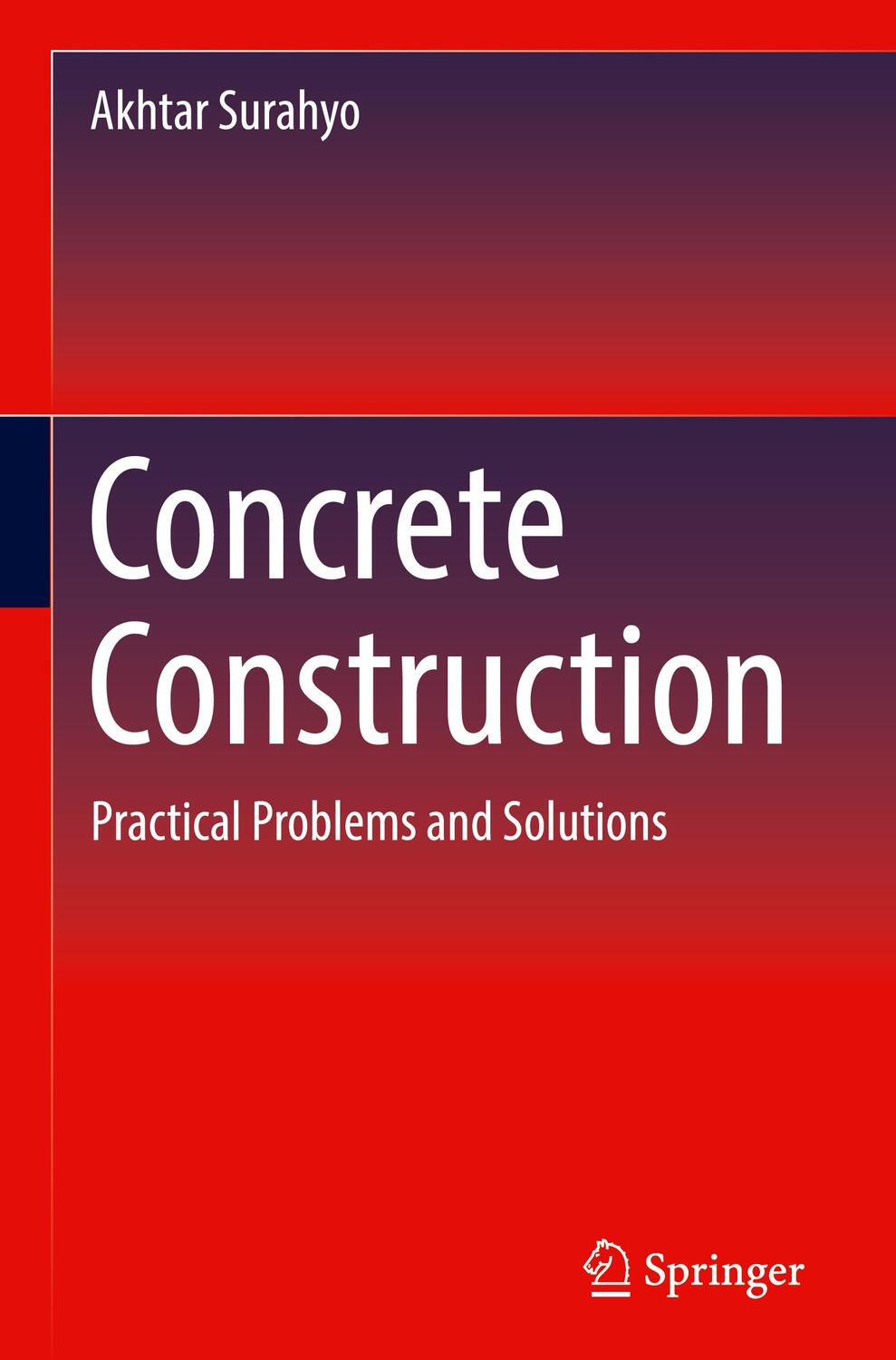 Cover: 9783030105099 | Concrete Construction | Practical Problems and Solutions | Surahyo