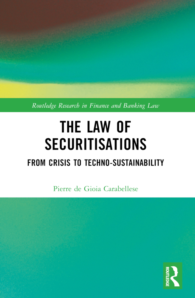 Cover: 9781032450810 | The Law of Securitisations | From Crisis to Techno-sustainability