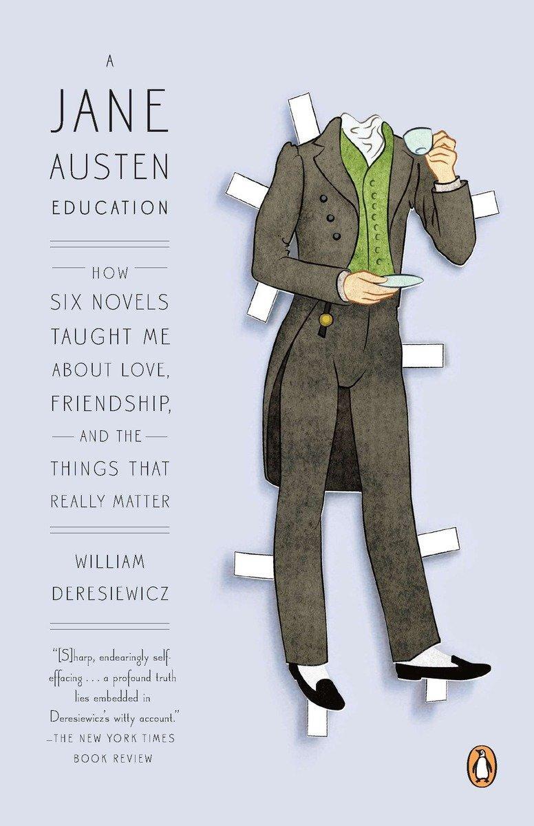 Cover: 9780143121251 | A Jane Austen Education: How Six Novels Taught Me About Love,...