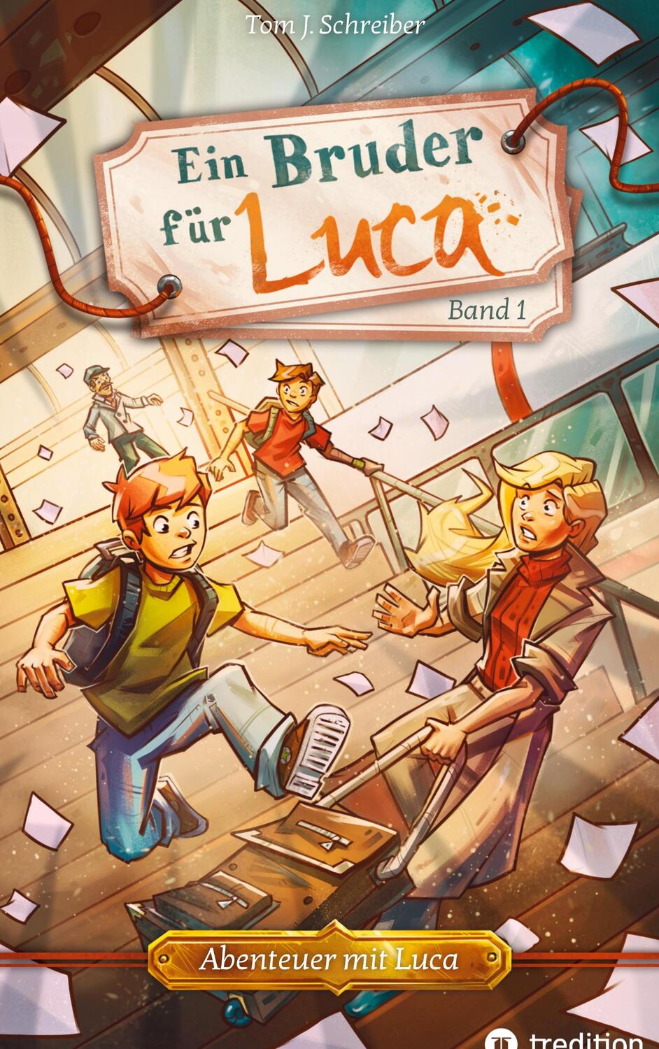 Cover: 9783347578548 | Ein Bruder für Luca | Tom J. Schreiber | Buch | Abenteuer mit Luca