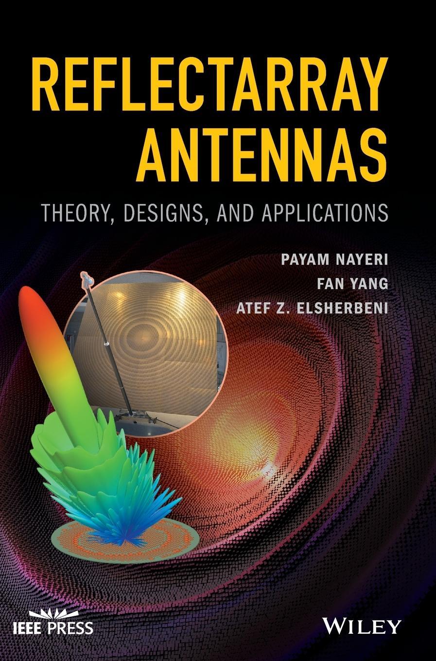 Cover: 9781118846766 | Reflectarray Antennas | Payam Nayeri | Buch | 424 S. | Englisch | 2018