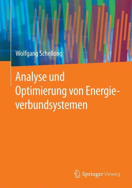 Cover: 9783662485279 | Analyse und Optimierung von Energieverbundsystemen | Schellong | Buch