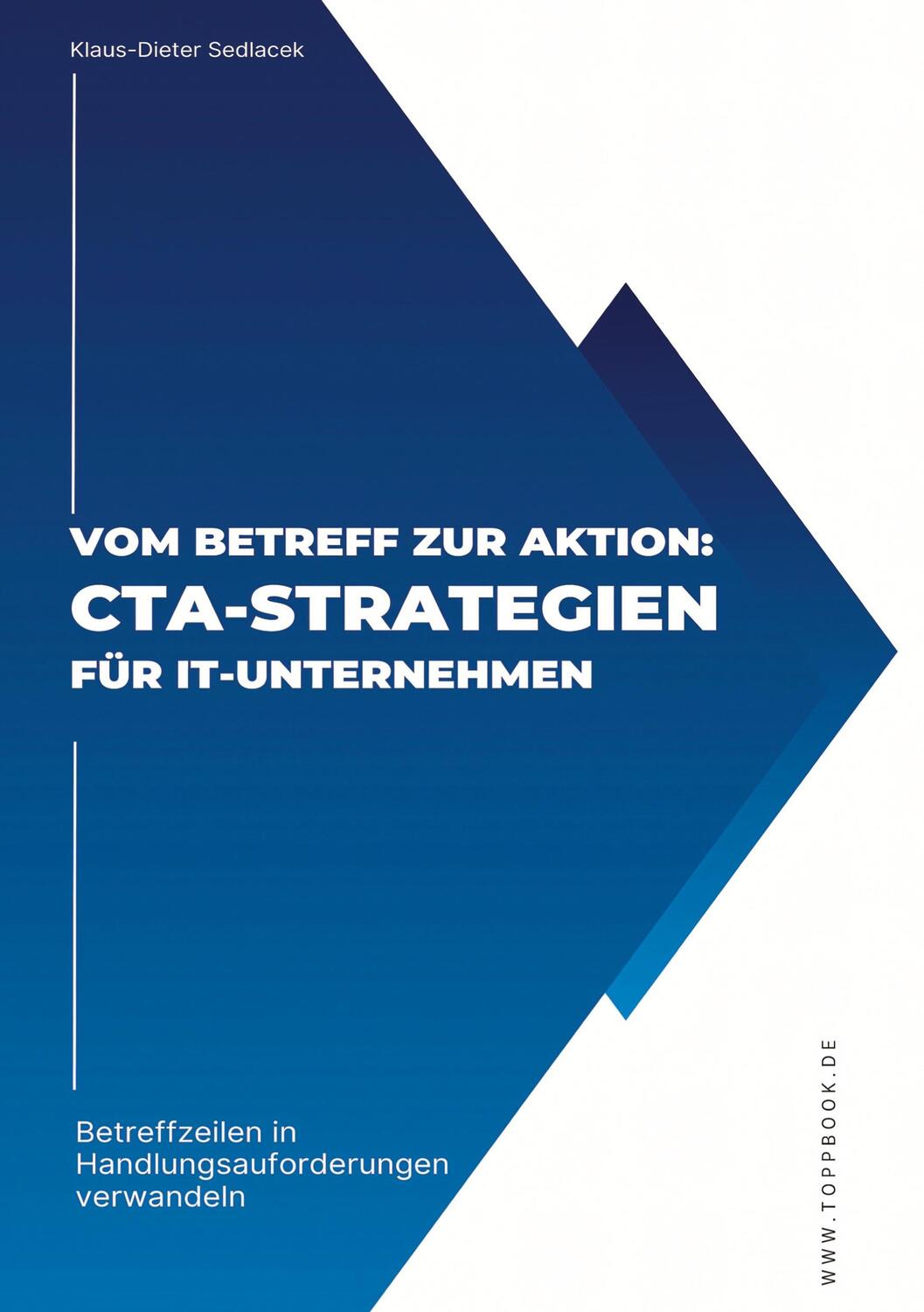 Cover: 9783384143068 | Vom Betreff zur Aktion: CTA-Strategien für IT-Unternehmen | Sedlacek
