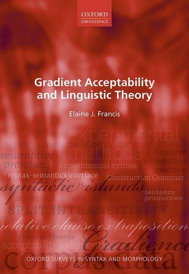 Cover: 9780192898951 | Gradient Acceptability and Linguistic Theory | Elaine J. Francis