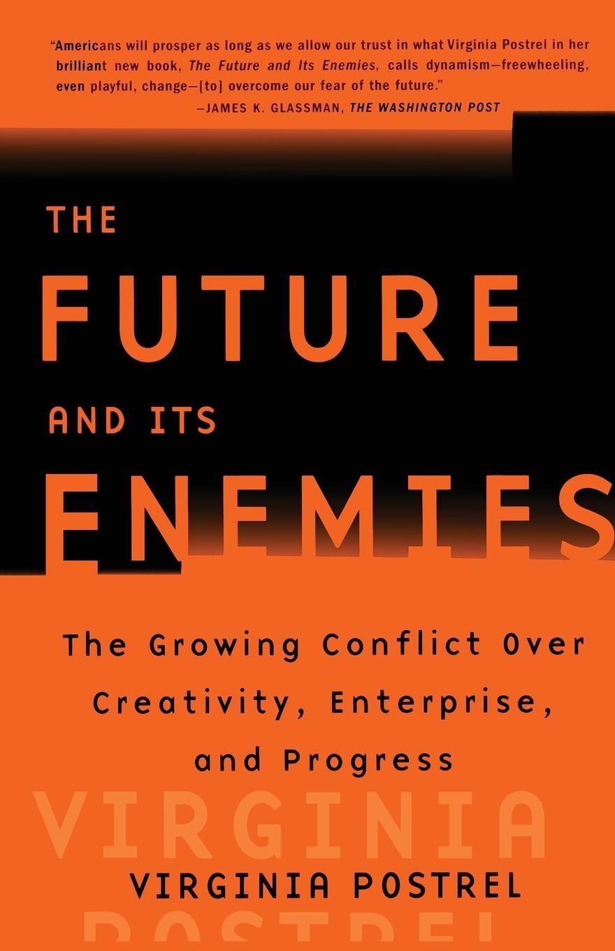 Cover: 9780684862699 | The Future and Its Enemies | Virginia I. Postrel | Taschenbuch | 1999