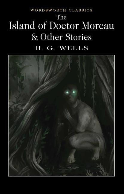 Cover: 9781840227406 | The Island of Doctor Moreau and Other Stories | H G Wells | Buch