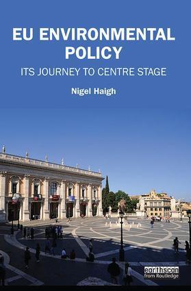 Cover: 9781138890312 | Eu Environmental Policy: Its Journey to Centre Stage | Nigel Haigh