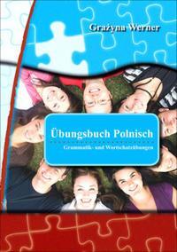 Cover: 9783941323063 | Übungsbuch Polnisch | Grammatik- und Wortschatzübungen | Werner | Buch