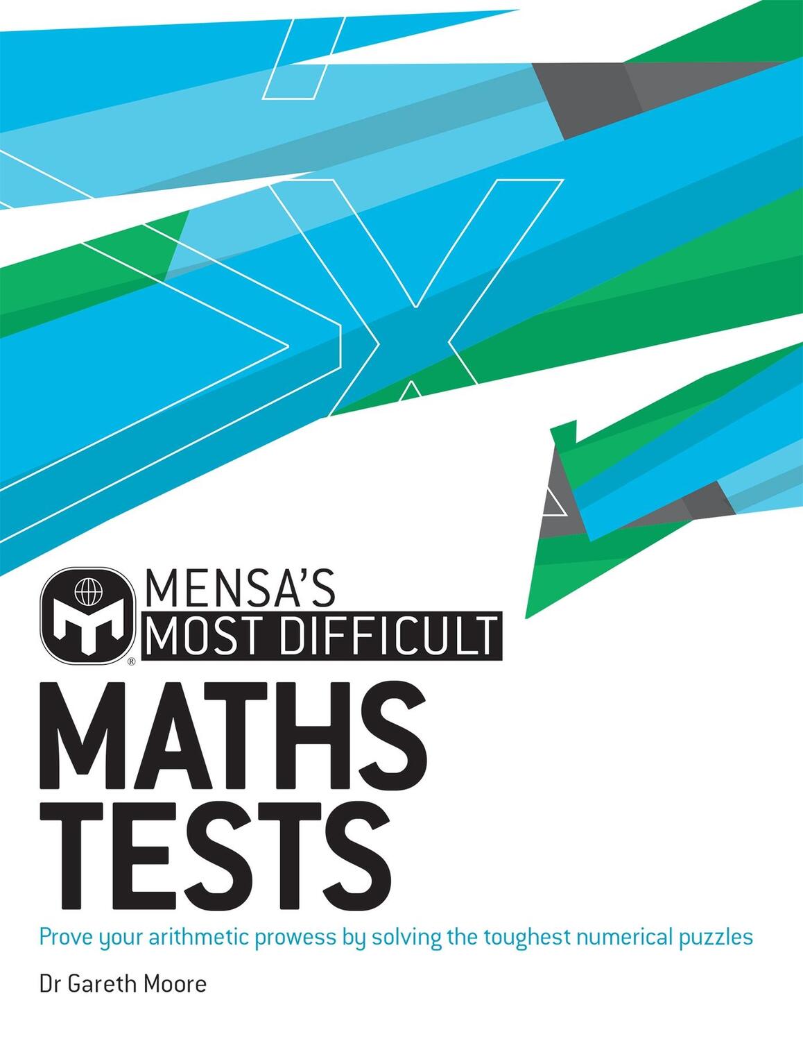 Cover: 9781787394292 | Mensa's Most Difficult Maths Tests | Gareth Moore (u. a.) | Buch