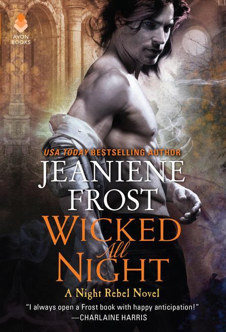 Cover: 9780062695666 | Wicked All Night | A Night Rebel Novel | Jeaniene Frost | Taschenbuch